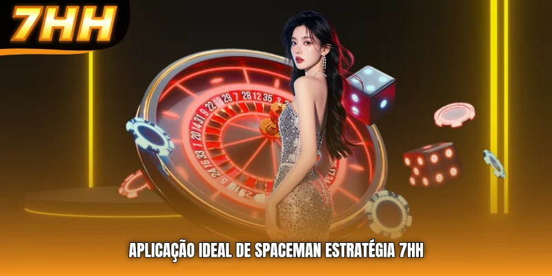 Aplicação ideal de spaceman estratégia 7HH
