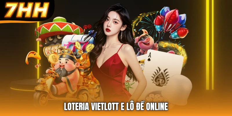 Loteria vietlott e lô đề online